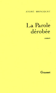 LA PAROLE DEROBEE