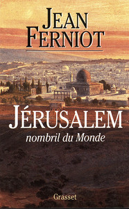 JERUSALEM, NOMBRIL DU MONDE