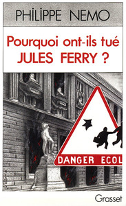 POURQUOI ONT-ILS TUE JULES FERRY ?