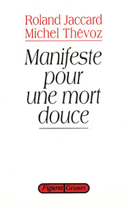 MANIFESTE POUR UNE MORT DOUCE