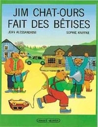 JIM CHAT-OURS FAIT DES BETISES