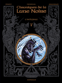 Les Chroniques de la Lune noire - Intégrales - Tome 5 - Les Chroniques de la Lune noire - intégrale