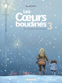 Les Coeurs boudinés  - tome 3 - Canards et des Hommes (Des)