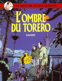 Dick Herisson - Tome 1 - L'Ombre du toréro