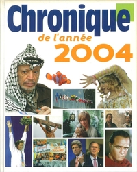 CHRONIQUE DE L'ANNEE 2004