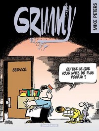 GRIMMY - TOME 10 - QU'EST-CE QUE VOUS AVEZ DE PLUS POURRI ?
