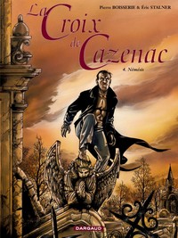 LA CROIX DE CAZENAC - TOME 4 - NEMESIS