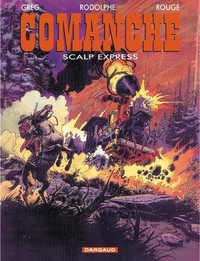 Comanche - Tome 15 - Red Dust express