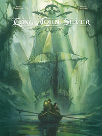 LONG JOHN SILVER INTEGRALE - TOME 2 - LONG JOHN SILVER INTEGRALE - TOME 2