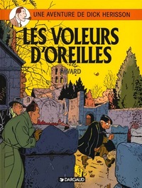 Dick Herisson - Tome 2 - Les Voleurs d'oreilles