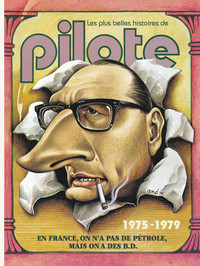 LES PLUS BELLES HISTOIRES DE PILOTE - TOME 3 - 1975 A 1979