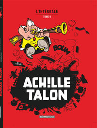 ACHILLE TALON - INTEGRALES - TOME 9 - MON OEUVRE A MOI - TOME 9