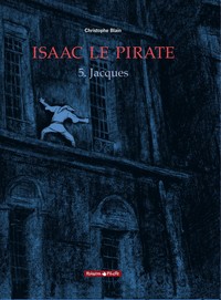 ISAAC LE PIRATE - TOME 5 - JACQUES