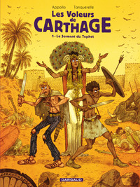 LES VOLEURS DE CARTHAGE - TOME 1 - LE SERMENT DU TOPHET