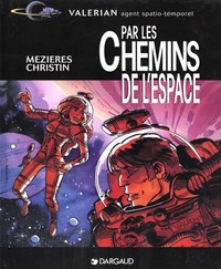 PAR LES CHEMINS DE L'ESPACE - LES CHEMINS DE L'ESPACE