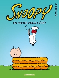 SNOOPY - T39 - EN ROUTE POUR L'ETE !