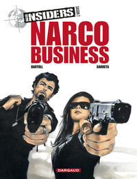 INSIDERS - SAISON 2 - TOME 1 - NARCO BUSINESS