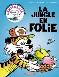 La Jungle en folie - Intégrales - Tome 1 - La Jungle en folie - Intégrale - tome 1