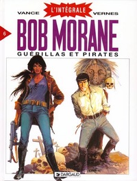 BOB MORANE - INTEGRALE - TOME 6 - GUERILLAS ET PIRATES