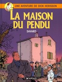 Dick Herisson - Tome 8 - La Maison du pendu