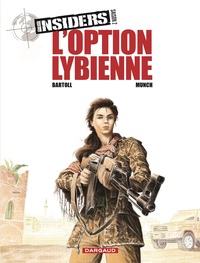 INSIDERS - SAISON 2 - TOME 4 - L OPTION LIBYENNE