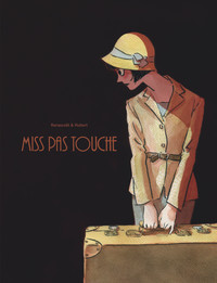 Miss Pas Touche - Tome 0 - Miss Pas touche - Intégrale complète