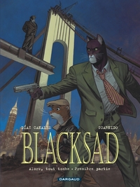 Blacksad - Tome 6 - Alors, tout tombe. Première Partie