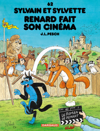 Sylvain et Sylvette - Tome 62 - Renard fait son cinéma