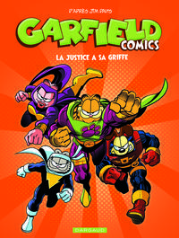 GARFIELD COMICS - TOME 3 - LA JUSTICE A SA GRIFFE