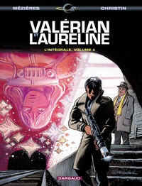 VALERIAN - INTEGRALES - TOME 4 - VALERIAN INTEGRALE - TOME 4