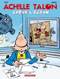 ACHILLE TALON - TOME 47 - ACHILLON TALON CREVE L'ECRAN