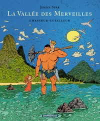 La Vallée des merveilles - Tome 1 - Chasseur-Cueilleur