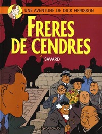 Dick Herisson - Tome 6 - Frères de cendres