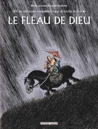 UNE AVENTURE ROCAMBOLESQUE DE ... - TOME 3 - ATTILA - LE FLEAU DE DIEU