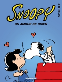 SNOOPY - T38 - UN AMOUR DE CHIEN
