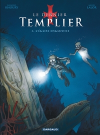 LE DERNIER TEMPLIER - SAISON 1 - TOME 3 - L'EGLISE ENGLOUTIE