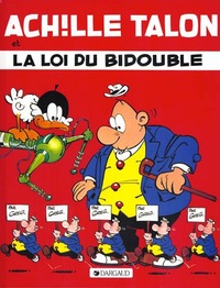 ACHILLE TALON - TOME 29 - ACHILLE TALON ET LA LOI DU BIDOUBLE