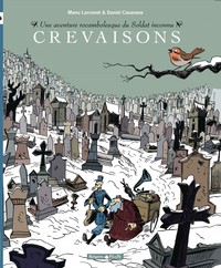 Une aventure rocambolesque de ... - Tome 5 - Soldat inconnu - Crevaisons