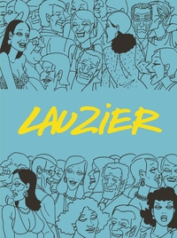 LAUZIER - INTEGRALE - TOME 0 - LAUZIER - INTEGRALE