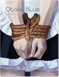 Otaku Blue - Tome 2 - Obsessions