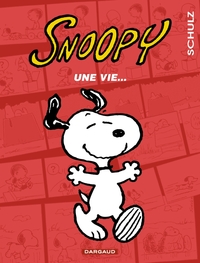 SNOOPY - T37 - UNE VIE ...