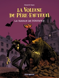 LA VOLEUSE DU PERE FAUTEUIL - T03 - LA MAISON DE LA PENITENCE