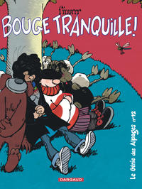 LE GENIE DES ALPAGES - TOME 12 - BOUGE TRANQUILLE !