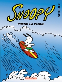 SNOOPY - T34 - PREND LA VAGUE