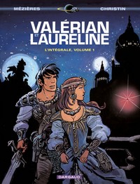 VALERIAN - INTEGRALES - TOME 1 - VALERIAN INTEGRALE - TOME 1