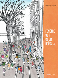 FENETRE SUR COUR D'ECOLE - TOME 0 - FENETRE SUR COUR D'ECOLE