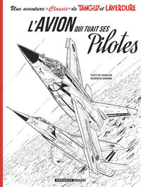 UNE AVENTURE CLASSIC DE TANGUY - T02 - "UNE AVENTURE ""CLASSIC"" DE TANGUY & LAVERDURE"