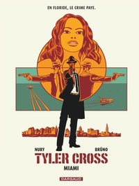 Tyler Cross - Tome 3 - Miami