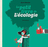 LE PETIT LIVRE DE... - LE PETIT LIVRE DE L'ECOLOGIE