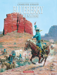 Blueberry - Tome 3 - L'Aigle solitaire